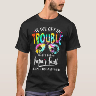Camiseta Si tenemos problemas, es el tinte de la caña de mi