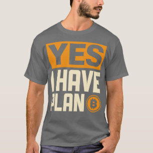 Camiseta Sí, tengo el plan B