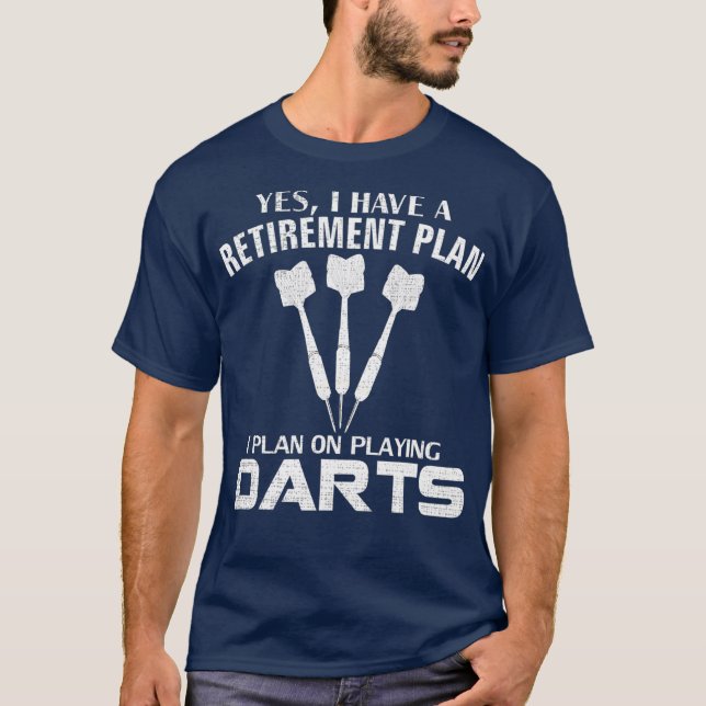 Camiseta Sí, Tengo Un Plan De Jubilación Darny Dart (Anverso)