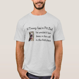Camiseta Si Timmy tenía un pitbull…