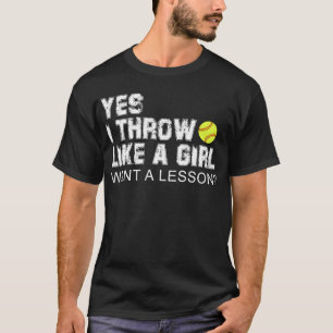 Camiseta Sí, Tiro Como Un Chica Que Quiere Una Lección De S