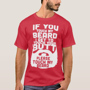 Camiseta Si Tocas Mi Barba, Te Tocaré La Cabeza.