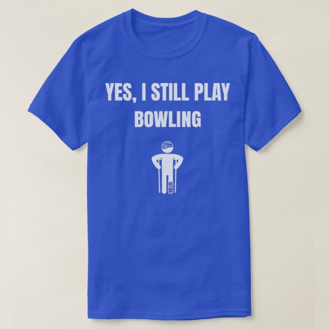 Camiseta Sí, todavía juego a la bolera T (Diseño del anverso)