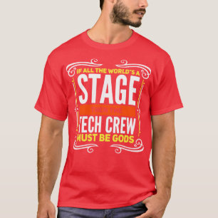 Camiseta Si Todos Los Mundos Son Un Escenario Entonces El E
