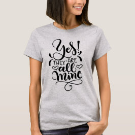 Camiseta Sí, todos son míos.