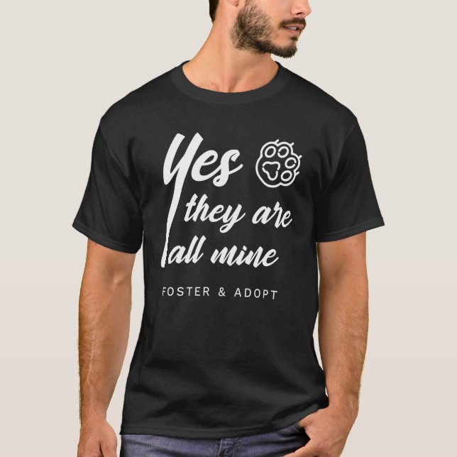 Camiseta Sí, Todos Son Míos. Fomentar Y Adoptar. (Anverso)