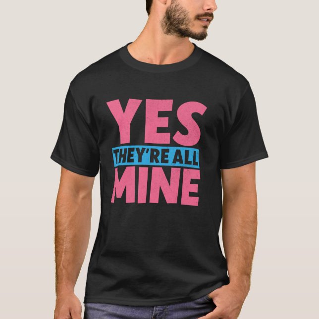 Camiseta Sí, todos son míos, mamá (Anverso)
