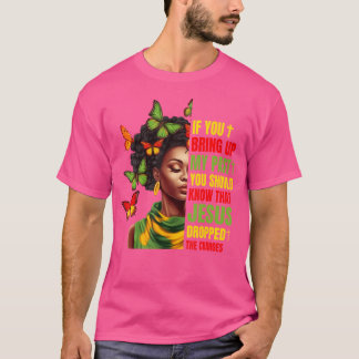 Camiseta Si Traes Mi Pasado Deberías Saber Que Jesús