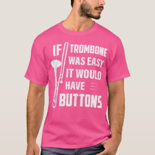 Camiseta Si Trombone Fuera Fácil Tendría Botones Jazz Tr