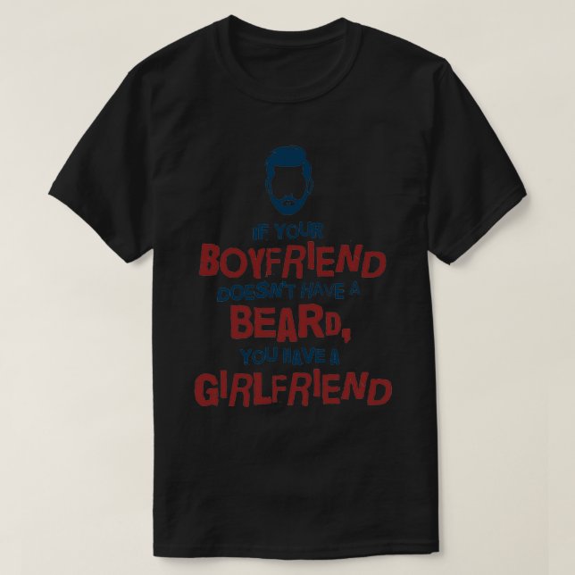 Camiseta si tu novio no tiene barba, tienes un g (Diseño del anverso)