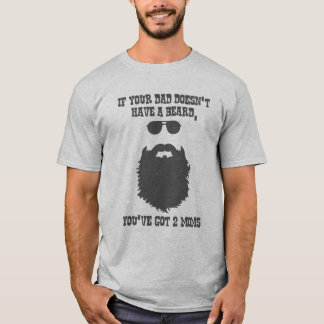 Camiseta Si tu padre no tiene barba.