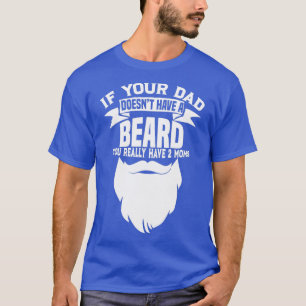 Camiseta Si Tu Papá Hace 27t Tiene Una Barba Graciosa De Ma