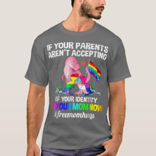 Camiseta Si tus padres no aceptan, ahora soy tu madre 