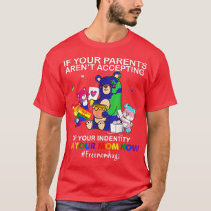 Camiseta Si tus padres no aceptan, ahora soy tu madre