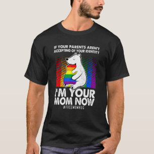 Camiseta Si tus padres no aceptan, soy tu mamá ahora Lg