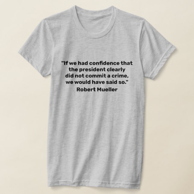Camiseta "Si tuviéramos confianza" Mueller cita una camiset (Distribución)