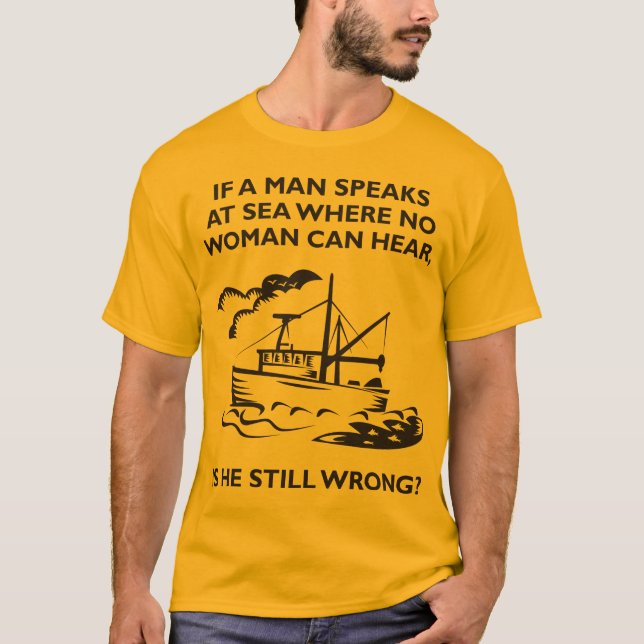 Camiseta Si un hombre habla en el mar en donde ninguna (Anverso)