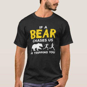 Camiseta Si Un Oso Nos Persigue, Estoy Viajando La Idea De