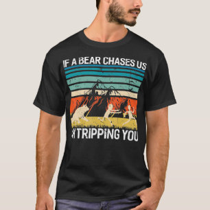 Camiseta Si Un Oso Nos Persigue, Me Doy Un Viaje Gracioso
