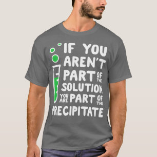 Camiseta Si Usted Es Parte De La Solución