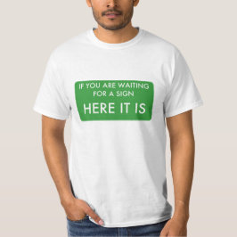 Camiseta Si usted está esperando una muestra, aquí está