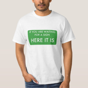 Camiseta Si usted está esperando una muestra, aquí está