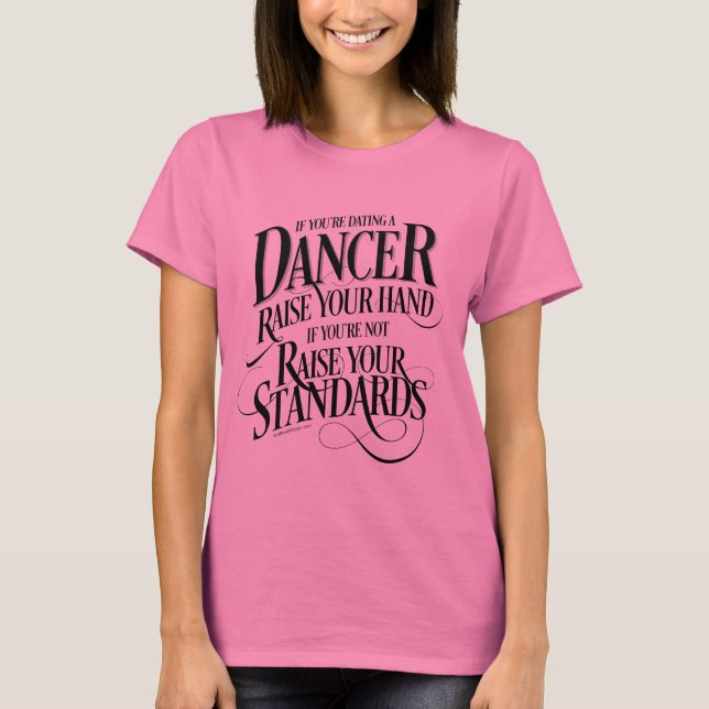 Camiseta Si usted está fechando a un bailarín (Anverso)