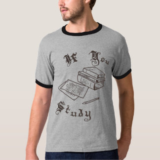 Camiseta Si usted estudia