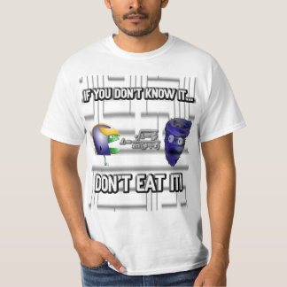 Camiseta ¡Si usted no lo sabe, no lo coma!