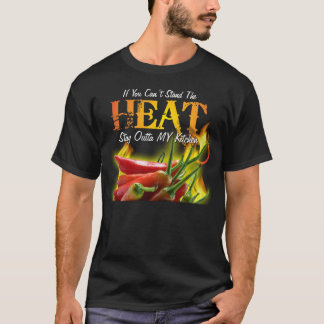 Camiseta Si usted no puede colocar el calor, permanezca