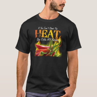 Camiseta Si usted no puede colocar el calor, permanezca