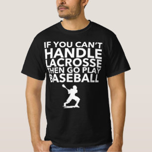 Camiseta Si usted no puede dirigir LaCrosse después va el