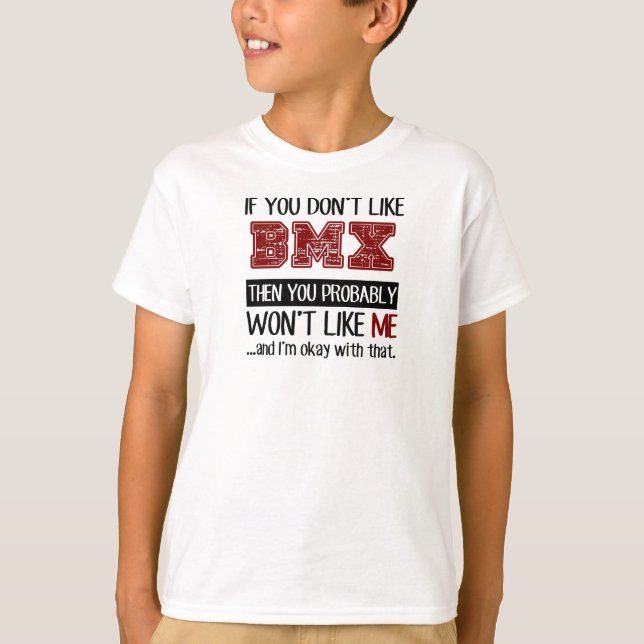 Camiseta Si usted no tiene gusto de BMX Guay (Anverso)