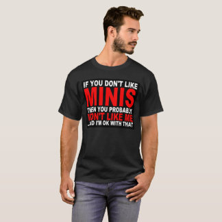 Camiseta Si usted no tiene gusto de miniaturas…