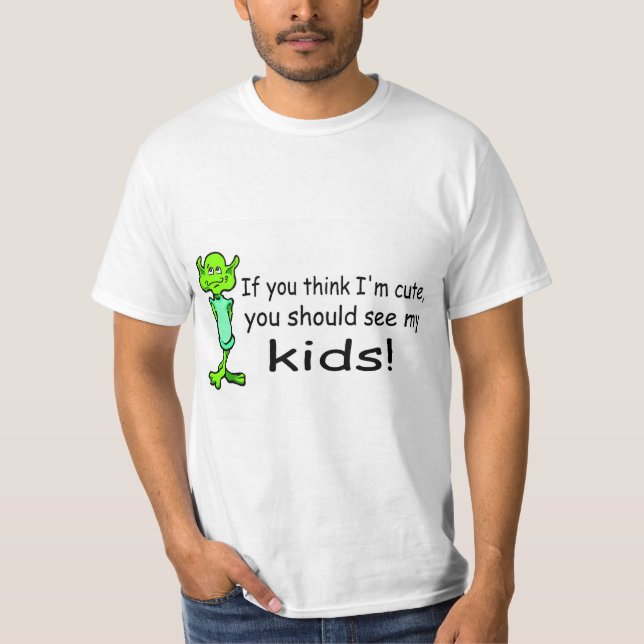 Camiseta Si usted piensa Im lindo usted debe ver a mis (Anverso)