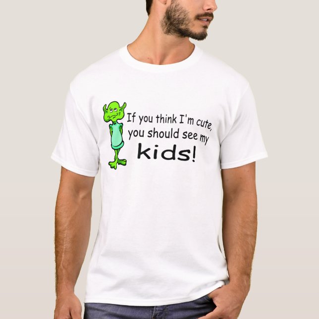 Camiseta Si usted piensa Im lindo usted debe ver a mis (Anverso)