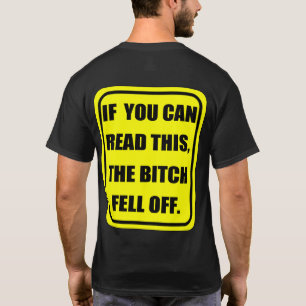 Camiseta Si usted puede leer esto, el B-TCH se cayó