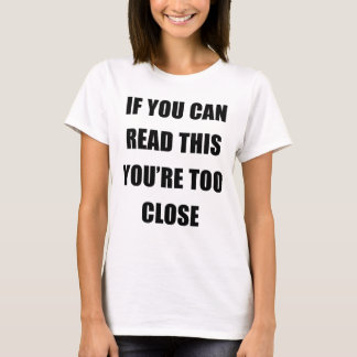 Camiseta SI USTED PUEDE LEER ESTO USTED está DEMASIADO