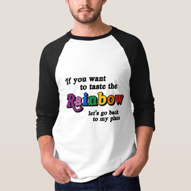 Camiseta Si usted quiere probar el arco iris (Anverso)