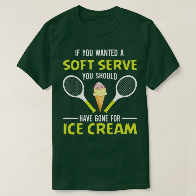 Camiseta Si Usted Quiere Un Suave Servicio Divertido Tenis  (Diseño del anverso)