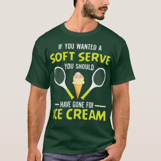 Camiseta Si Usted Quiere Un Suave Servicio Divertido Tenis 