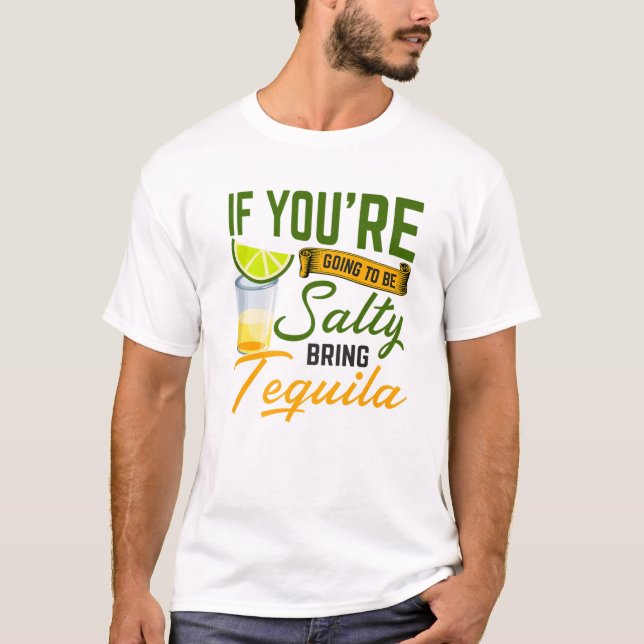 Camiseta Si vas a ser salado, trae Tequila Cinco De (Anverso)