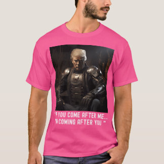 Camiseta Si Venís Por Mí... Voy A Por Ti Trump