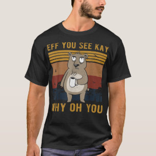 Camiseta Si ves a Kay Por Qué Oso Pisado Con Café