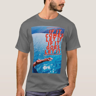 CAMISETA SI VIENE, DÉJENLO SI VA, DÉJENLO MINIMALISTA
