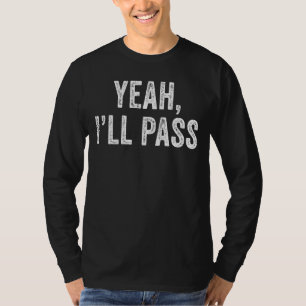Camiseta Sí, voy a pasar por la angustia retro de cosecha s