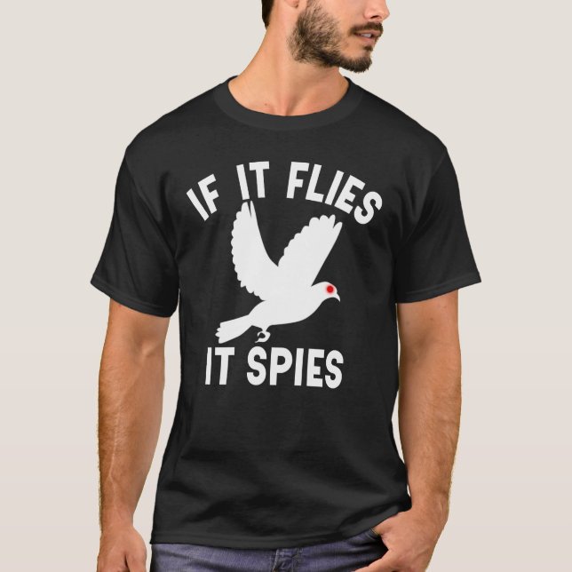 Camiseta Si vuela, espia a los pájaros conspiradores no es  (Anverso)