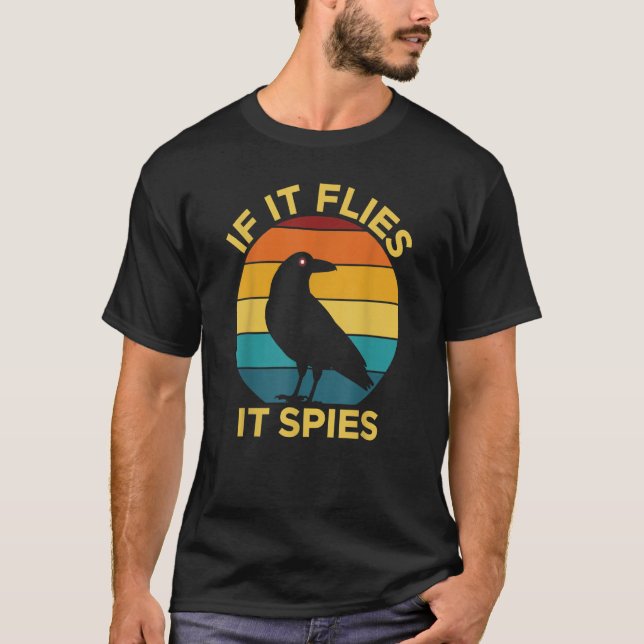 Camiseta Si vuela, espia a los pájaros viendo drones (Anverso)