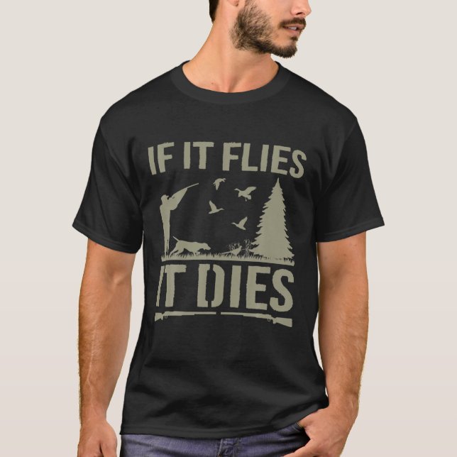 Camiseta Si vuela, muere funn de caza de aves de púas (Anverso)