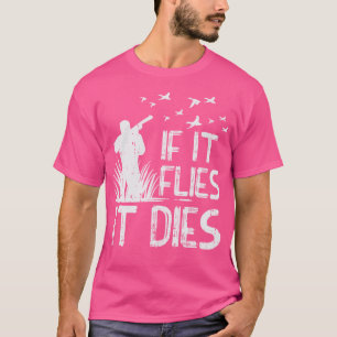 Camiseta Si vuela muere pato codorniz ganso faisán cazador